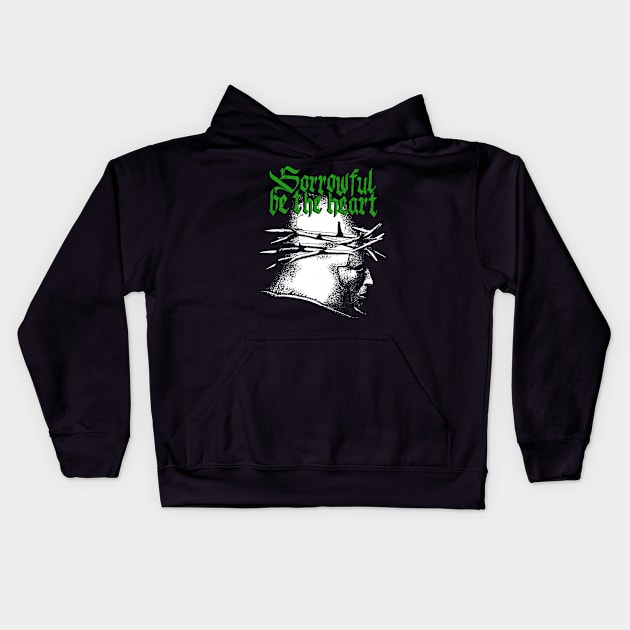 Sorrowful be the heart - II Kids Hoodie by demonigote